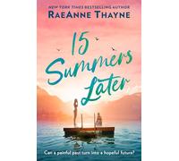 15 Summers Later: From the New York Times bestselling author comes an uplifting, heart-warming romance beach-read for 2025!
