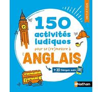 150 activités ludiques pour se (re)mettre à l'anglais: Initiation