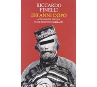 150 anni dopo finelli riccardo 889685508X