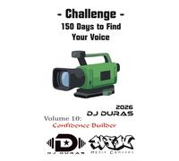 150 Days to Find Your Voice: Vol.10 - Confidence Builder