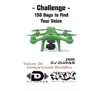 150 Days to Find Your Voice: Vol.20 - Content Creator Discipline