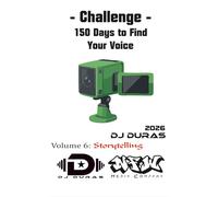 150 Days to Find Your Voice: Vol.6 Storytelling