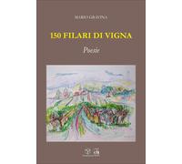 150 filari di vigna - [Palombi Editori]