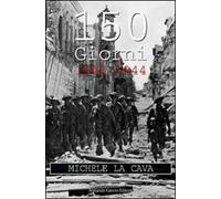 150 giorni. 1943-1944