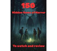 150 hidden gems of horror: To watch and review