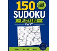 150 Large Print Easy Sudoku Puzzles