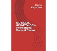 150 MCQs. HEMATOLOGY-International Medical Exams.
