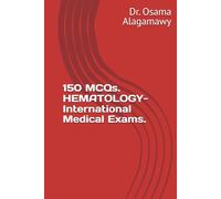 150 MCQs. HEMATOLOGY-International Medical Exams.