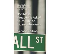150 Most Frequently Asked Questions on Quant Interviews, Second Edition