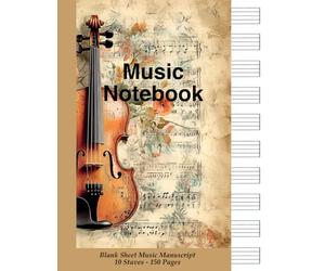 150 Page Blank Sheet Music Book: Music Staff Notebook for Composition, Songwriting, Jazz Transcription & Music Theory: 10 Stave per Page, Manuscript ... Transcription, Lessons, and Daily Practice