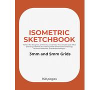 150-Page Isometric Grid Notebook 11" x 8.5" : 3mm & 5mm Dual Grid Graph Book for Drawing, Design, and Creativity