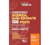 150 posti per dirigenti agenzia delle entrate. Manuale per la preparazione alla