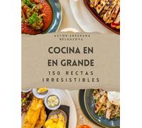 150 Recetas faciles de cocinar