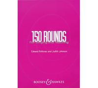 150 Rounds for Singing and Teaching: mixed choir. Partition de chœur.