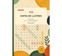 150 sopes de lletres en català: 1.800 paraules variades per exercitar la ment, ampliar vocabulari i gaudir d’hores d’entreteniment