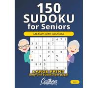 150 Sudoku for Seniors: Medium with Solutions - Large Print - Volume 1