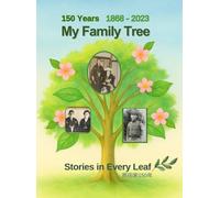 150 -Year Family Tree: My Family Story in Every Leaf