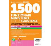 1500 Funzionari Ministero della Giustizia - Procedura di Progressione dall'Area degli Assistenti a quella dei Funzionari - Manuale per la Preparazione - Manuale + Quiz