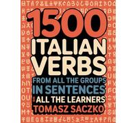 1500 Italian verbs from all the groups in sentences for all the learners