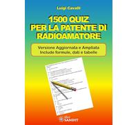 1500 quiz per la patente di radioamatore. Ediz. ampliata