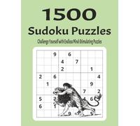 1500 Sudoku Puzzles: Challenge Yourself with Endless Mind-Stimulating Puzzles