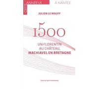 1500 Un florentin au château: Machiael en Bretagne
