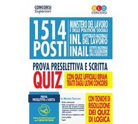 1514 posti Ministero del lavoro e delle politiche sociali, INL e INAIL. Prova preselettiva e scritta. Quiz. Con software di simulazione