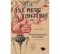 Libri Sfondrini Mario - 154 Regg. Fanteria. Diario Episodico Di Guerra. Val D'as