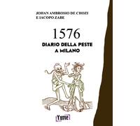 1576. Diario della peste a Milano - 2023 - Yume