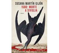 1580: morte a Siviglia