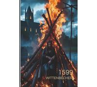 1599: Der Hexenhammer des Heinrich Kramer (Historischer Psychothriller): 7