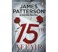Libri Patterson, James - 15Th Affair : (Women'S Murder Club 15) [Edizione: Regno