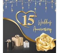 15th Wedding Anniversary Guest Book: Wish Book to collect congratulations, wishes and advices from guests for the couple celebrating their jubilee