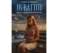 16 battiti [Paperback] [Jul 11, 2025] Peruzzo, Angelica