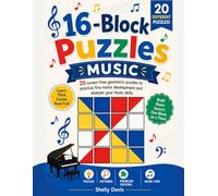 16-Block Puzzle Book: Music: 20 screen-free geometric puzzles to practice fine motor development and sharpen your music skills.