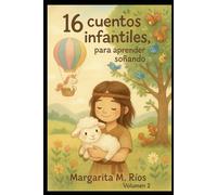 16 Cuentos Infantiles Para Aprender Soñando