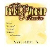 16 Great Praise & Worship Classics - Vol. 5-16 Great Praise & Worship Classics