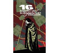 16 possibili usi di un mausoleo