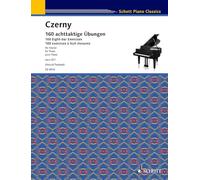 160 Achttaktige Ubengen / 160 Eight-Bar Exercises / 160 Exercises a huit mesures, Opus 821: op. 821. piano.