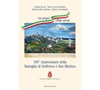 160° Anniversario della Battaglia di Solferino e San Martino