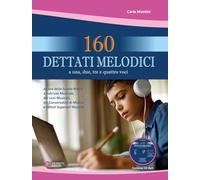 160 dettati melodici. Con CD Audio formato Mp3