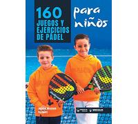 160 Juegos y Ejercicios de Pádel para niños