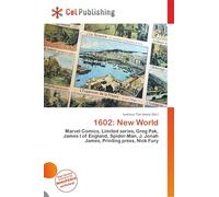 1602: New World: Marvel Comics, Limited series, Greg Pak, James I of England, Spider-Man, J. Jonah James, Printing press, Nick Fury