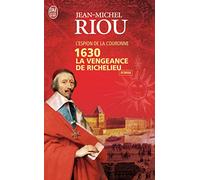 1630: La vengeance de Richelieu