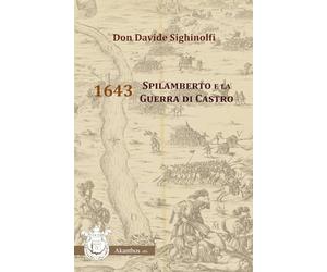 1643 Spilamberto e la Guerra di Castro