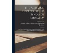 1672 The Acts And Decrees Of The Synod Of Jerusalem (Tascabile)