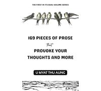 169 Pieces of Prose that Provoke Your Thoughts and More