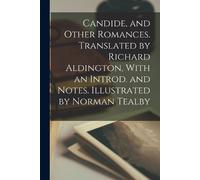 1694-1778 Volta Candide, and Other Romances. Translated by Richard A (Tascabile)