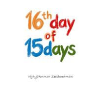 16th day of 15 days