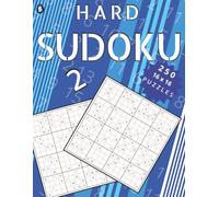 16x16 Sudoku Hard Puzzles 2: 250 Big-Grid Challenges for Adult Puzzle Lovers